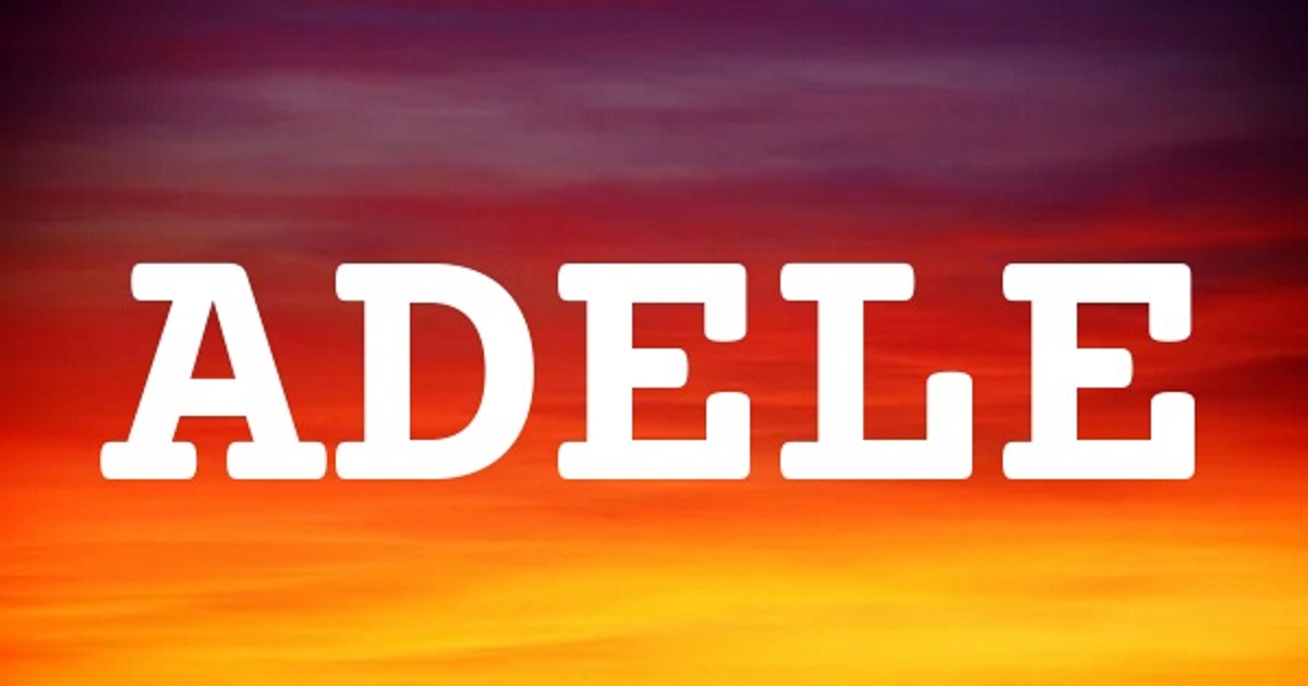 ADELE 英文名字意義