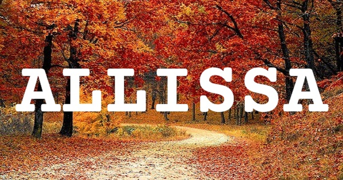 ALLISSA 英文名字意義