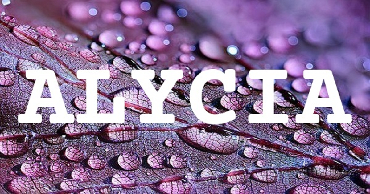 ALYCIA 英文名字意義