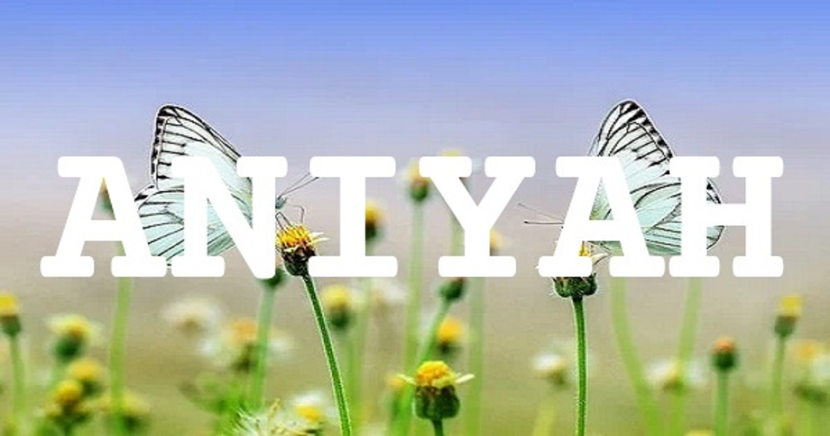ANIYAH 英文名字意義