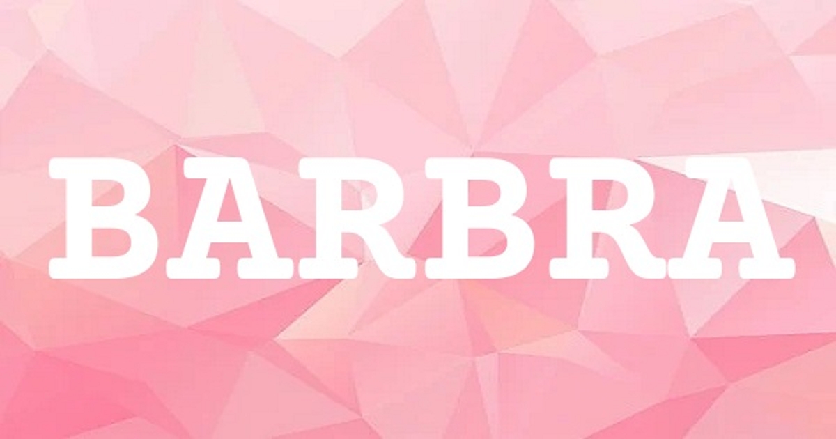 BARBRA 英文名字意義