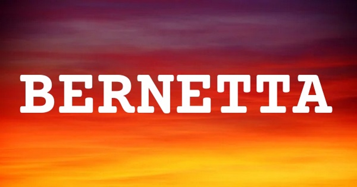 BERNETTA 英文名字意義