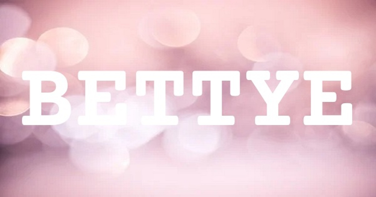 BETTYE 英文名字意義