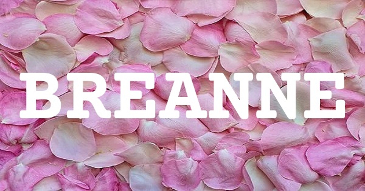 BREANNE 英文名字意義