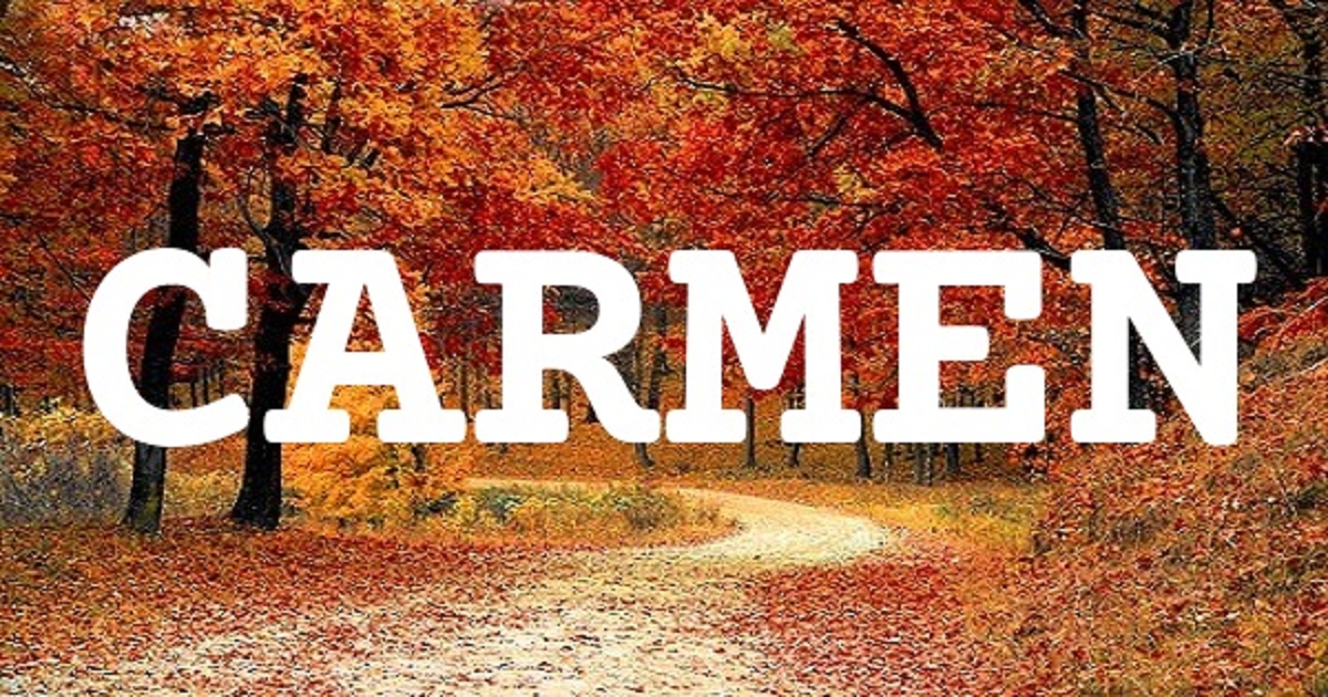 CARMEN 英文名字意義
