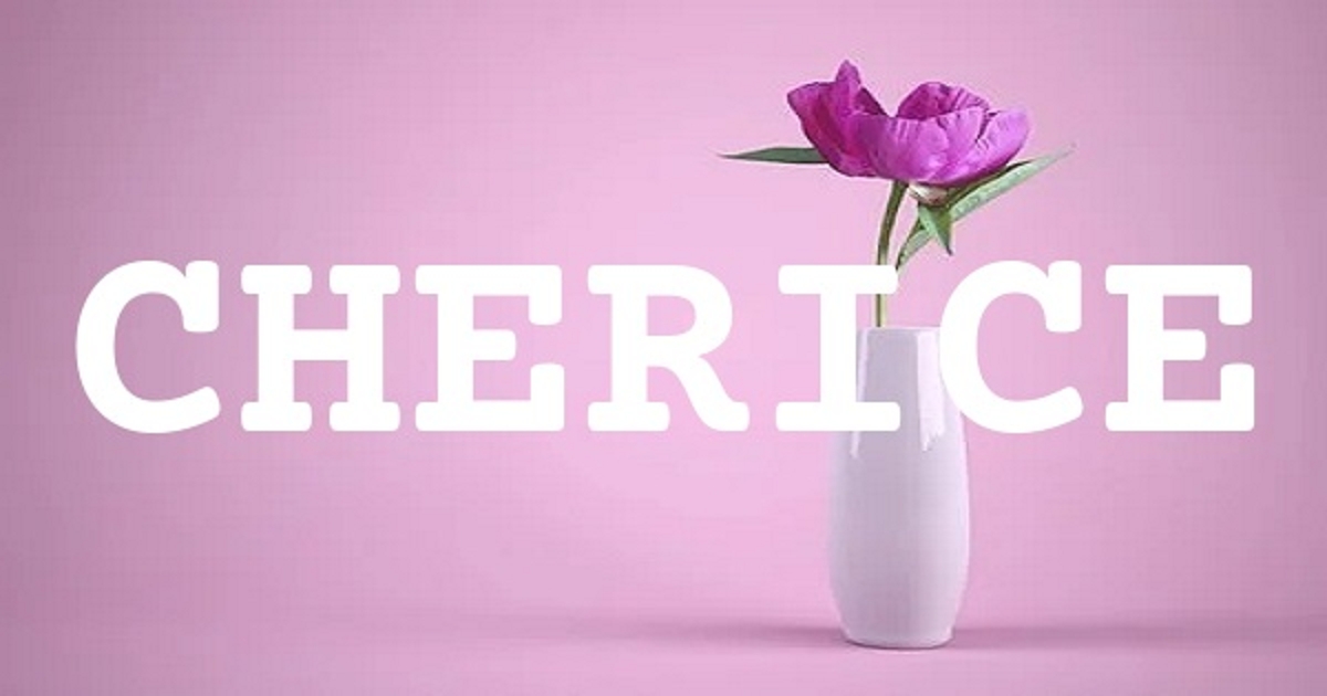 CHERICE 英文名字意義