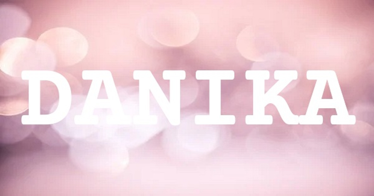 DANIKA 英文名字意義