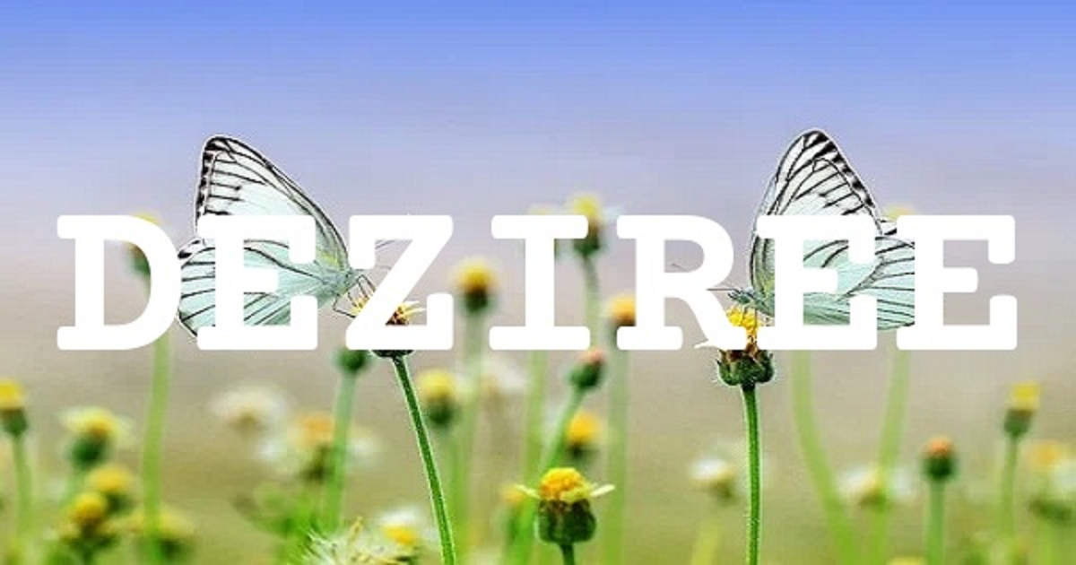DEZIREE 英文名字意義