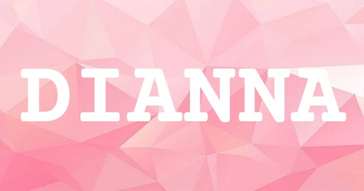 DIANNA 英文名字意義