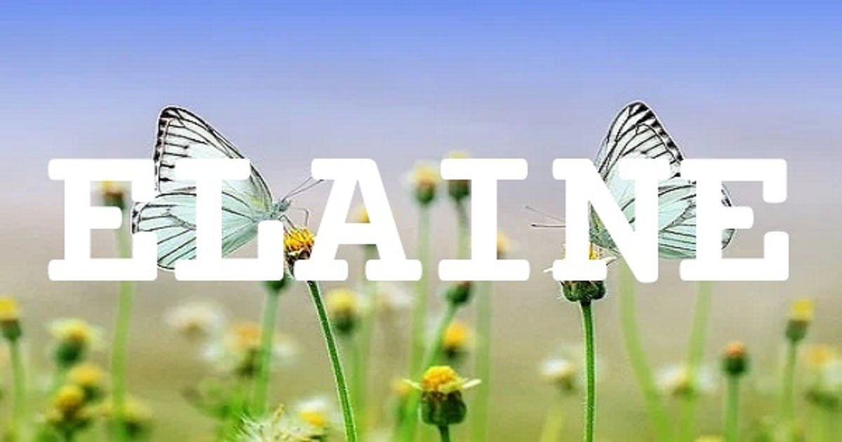ELAINE 英文名字意義