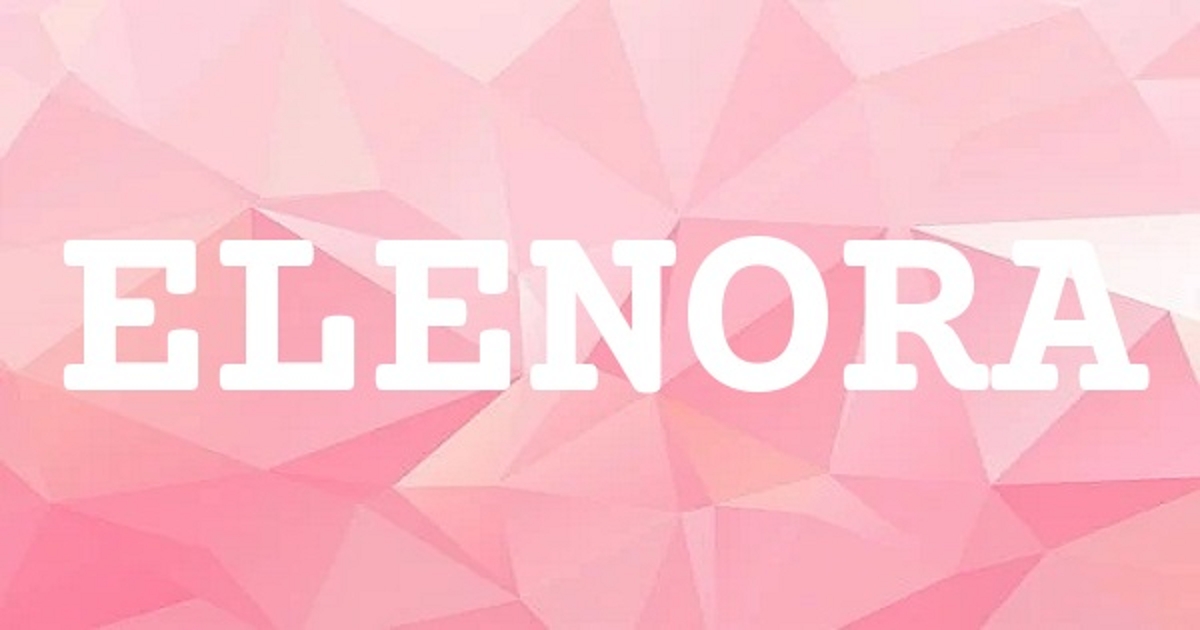 ELENORA 英文名字意義