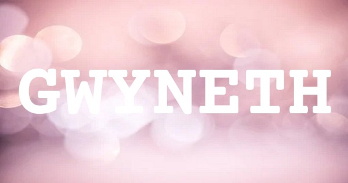 GWYNETH 英文名字意義
