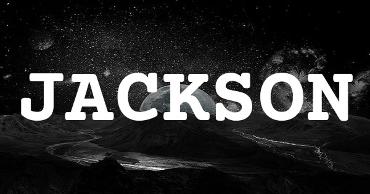 JACKSON 英文名字意義