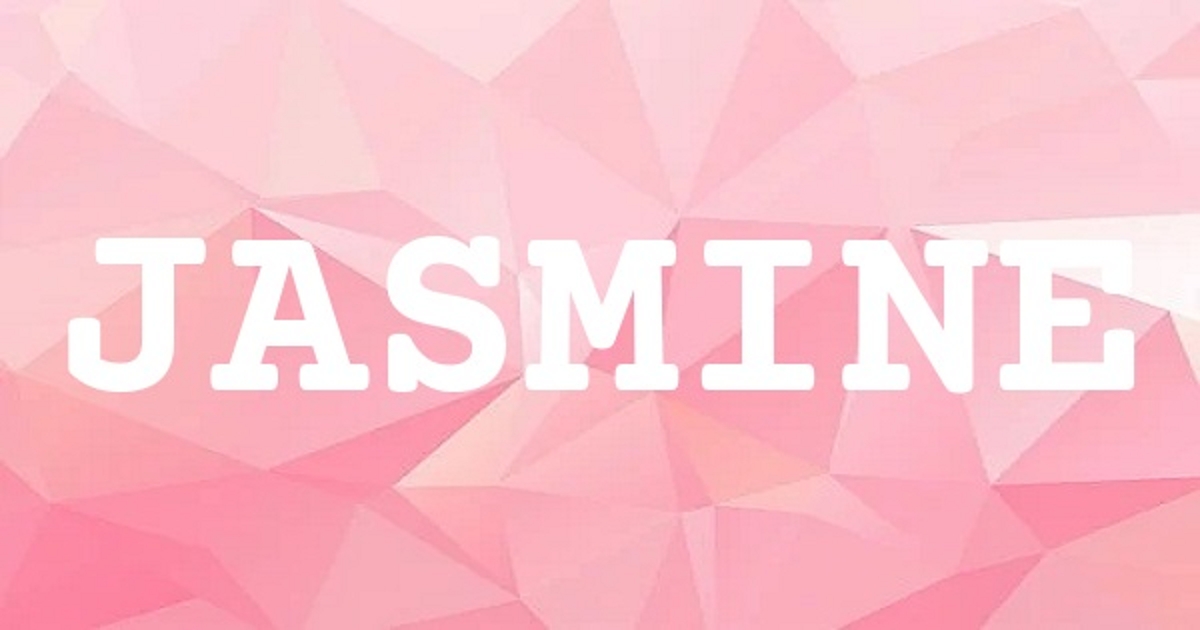 JASMINE 英文名字意義
