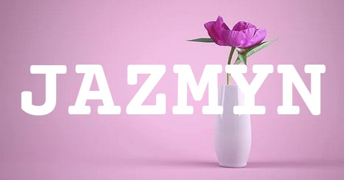 JAZMYN 英文名字意義