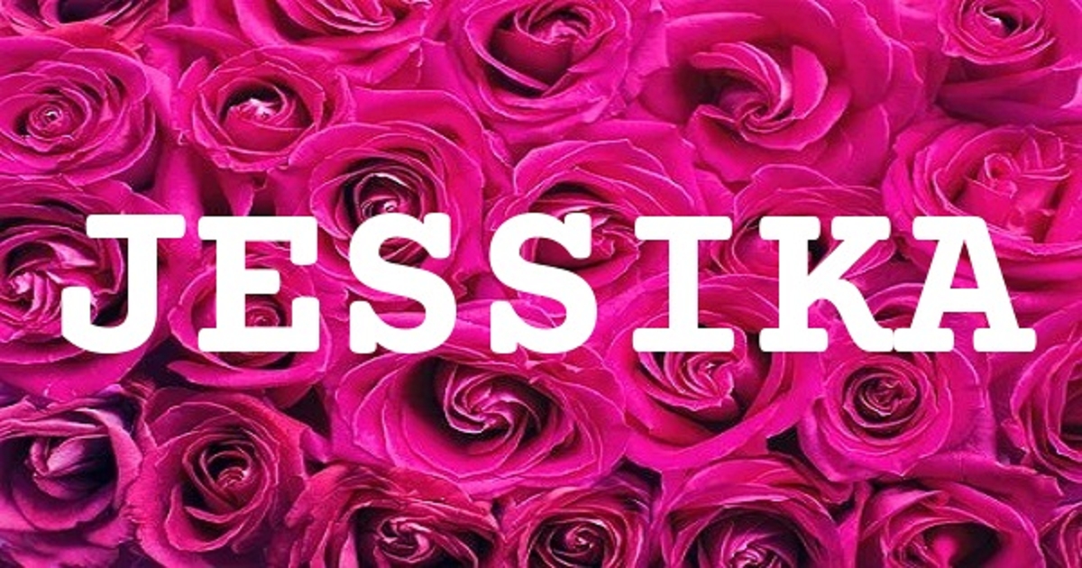JESSIKA 英文名字意義