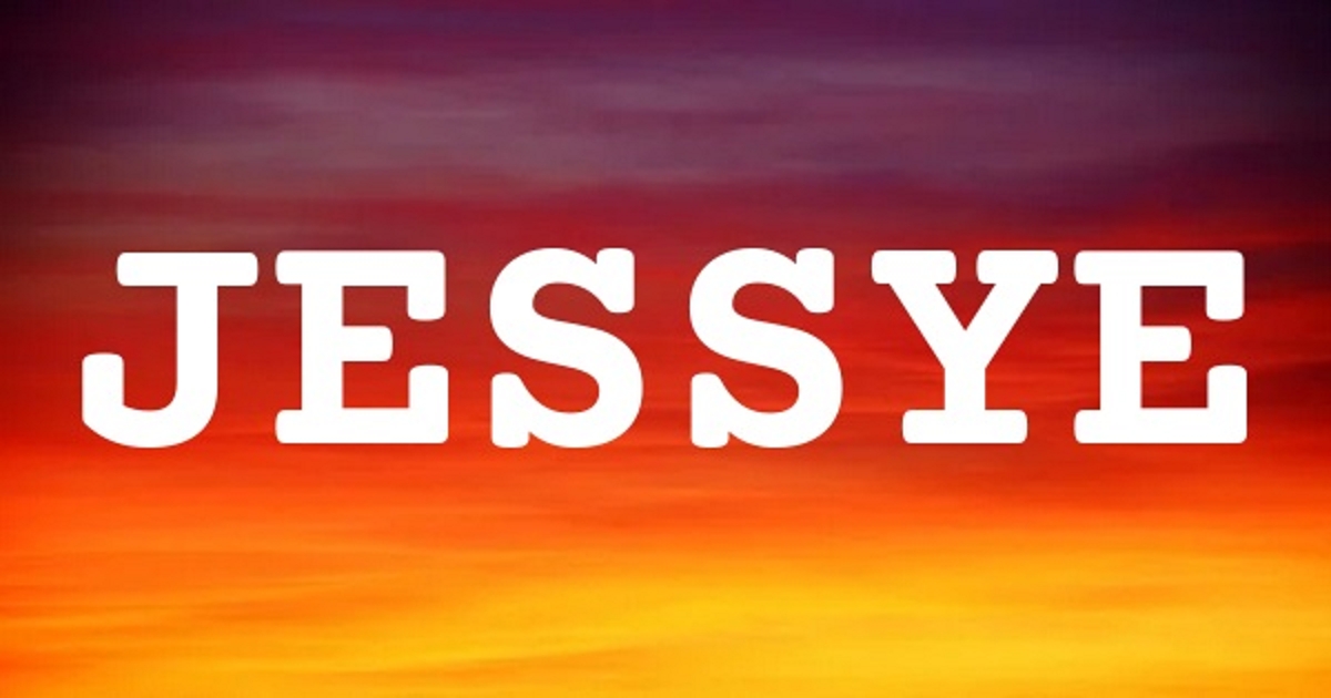 JESSYE 英文名字意義
