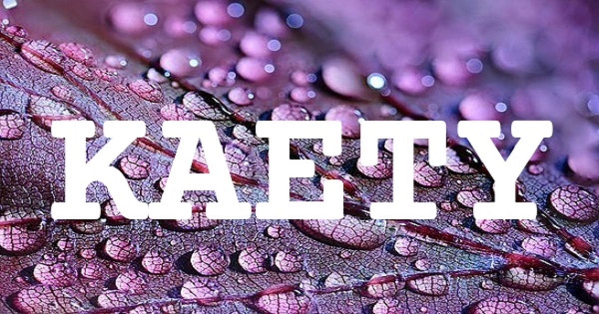 KAETY 英文名字意義