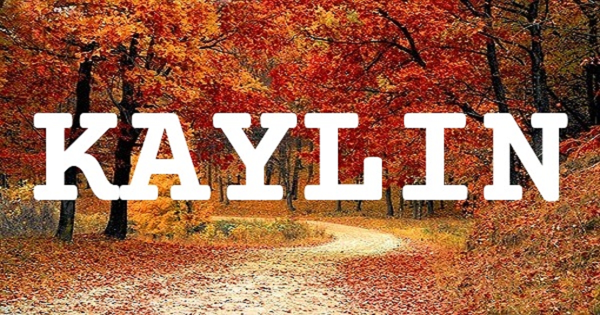 KAYLIN 英文名字意義