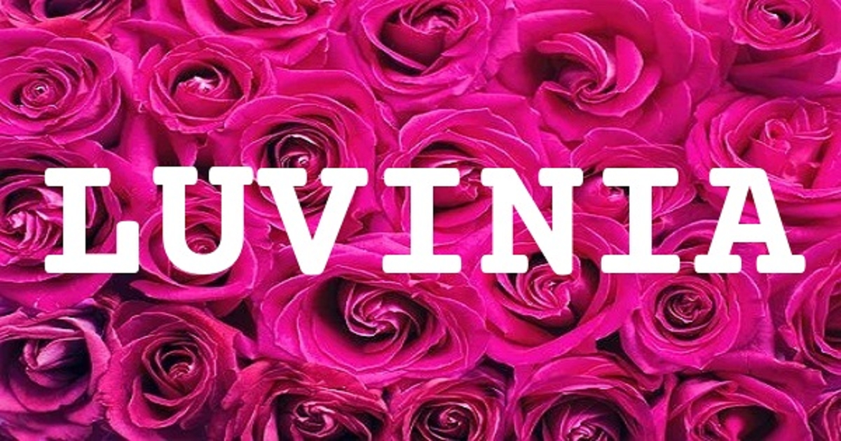 LUVINIA 英文名字意義