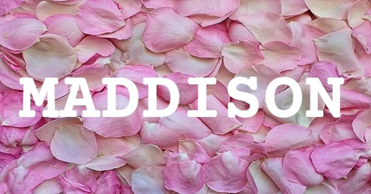 MADDISON 英文名字意義