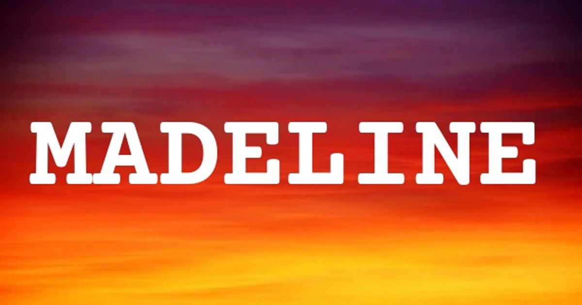MADELINE 英文名字意義