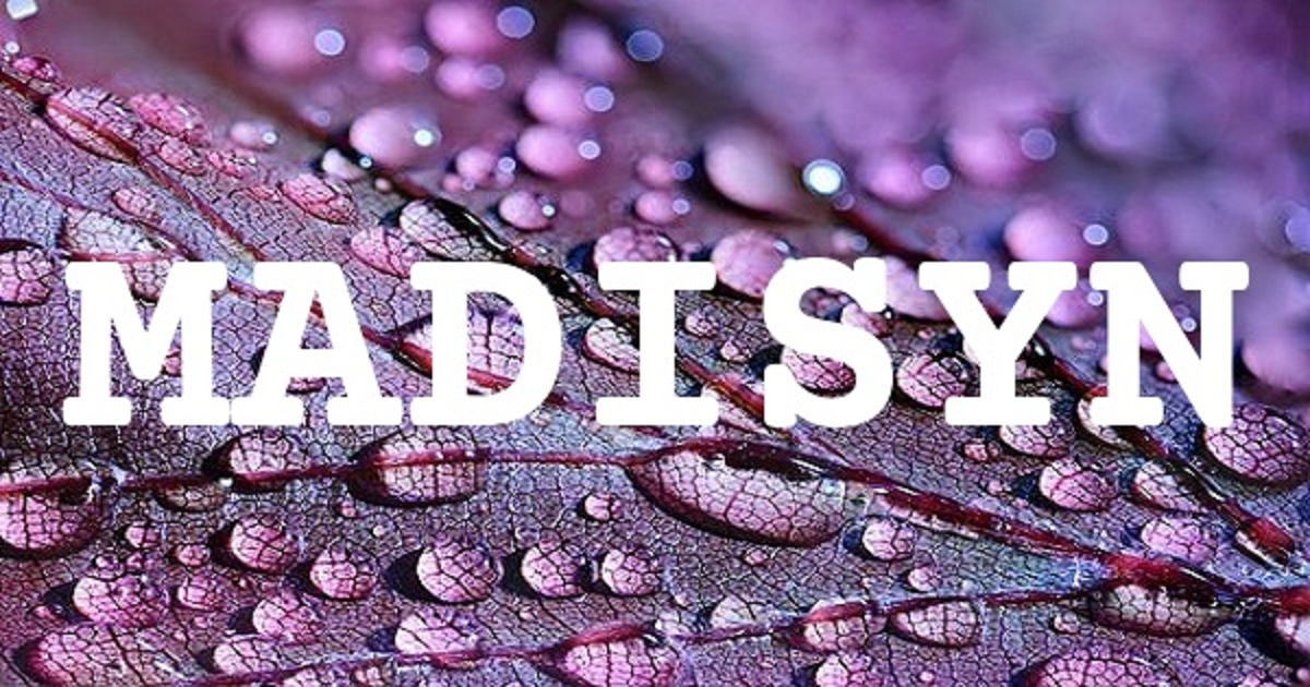MADISYN 英文名字意義