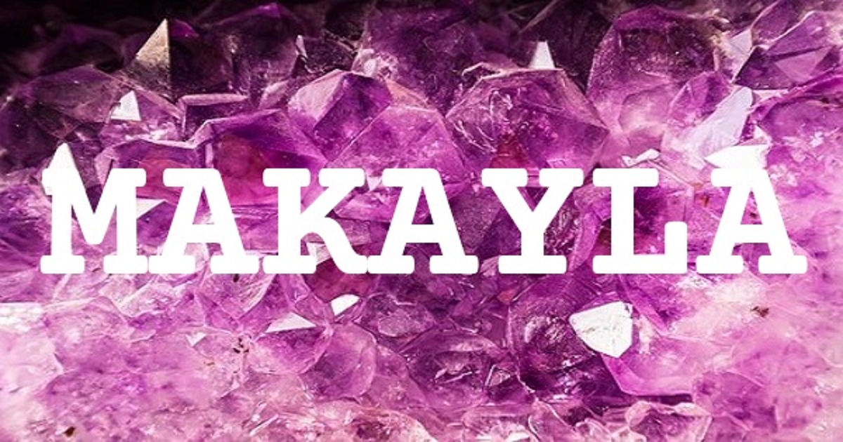 MAKAYLA 英文名字意義