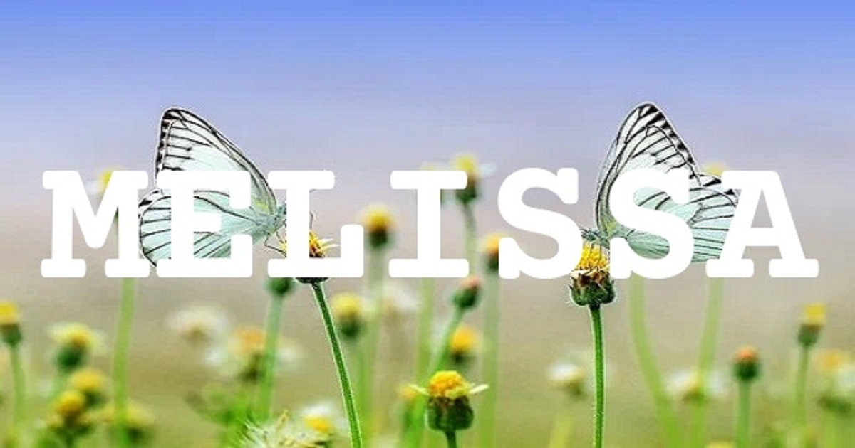 MELISSA 英文名字意義