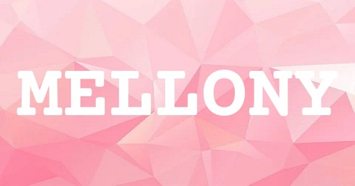MELLONY 英文名字意義