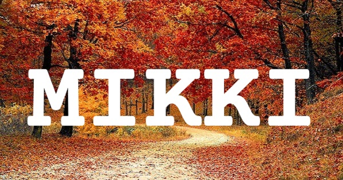 MIKKI 英文名字意義