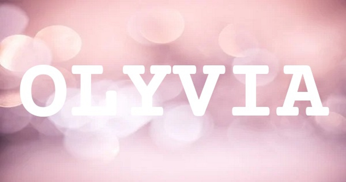 OLYVIA 英文名字意義