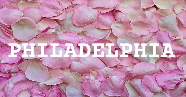 PHILADELPHIA 英文名字意義