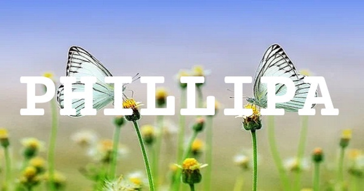PHILLIPA 英文名字意義