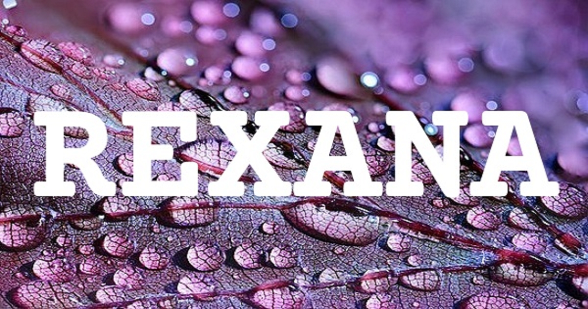 REXANA 英文名字意義