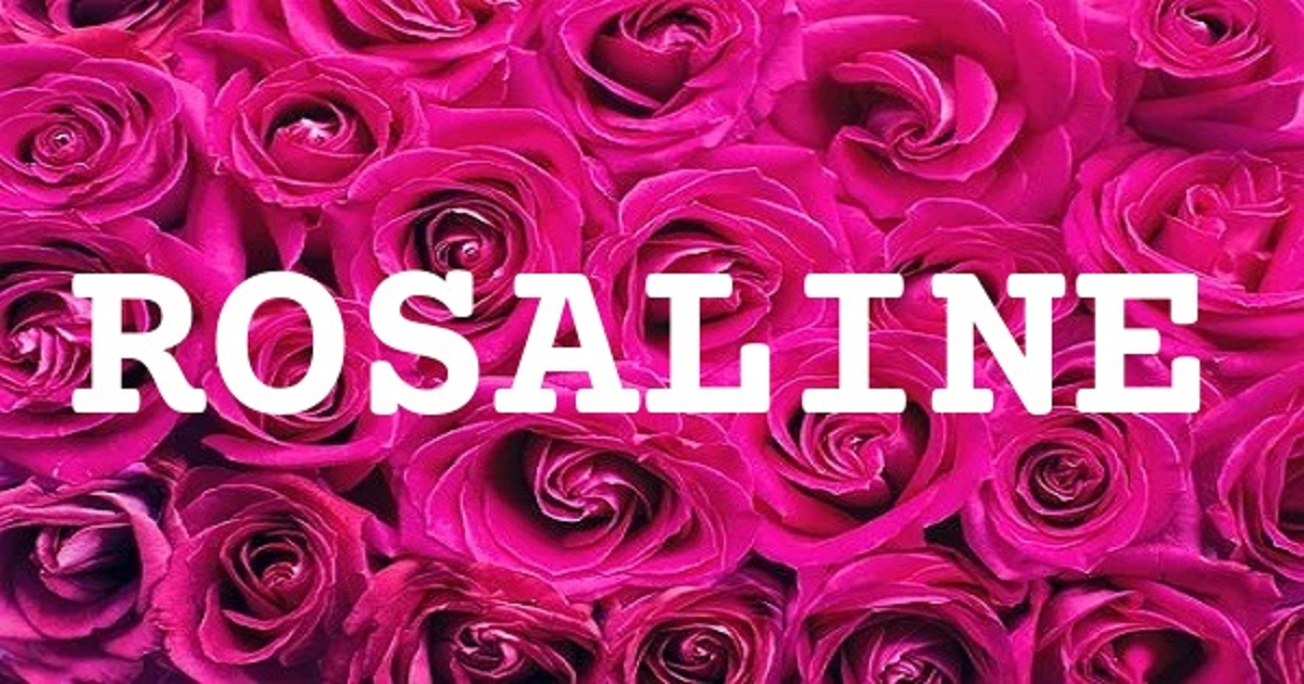 ROSALINE 英文名字意義
