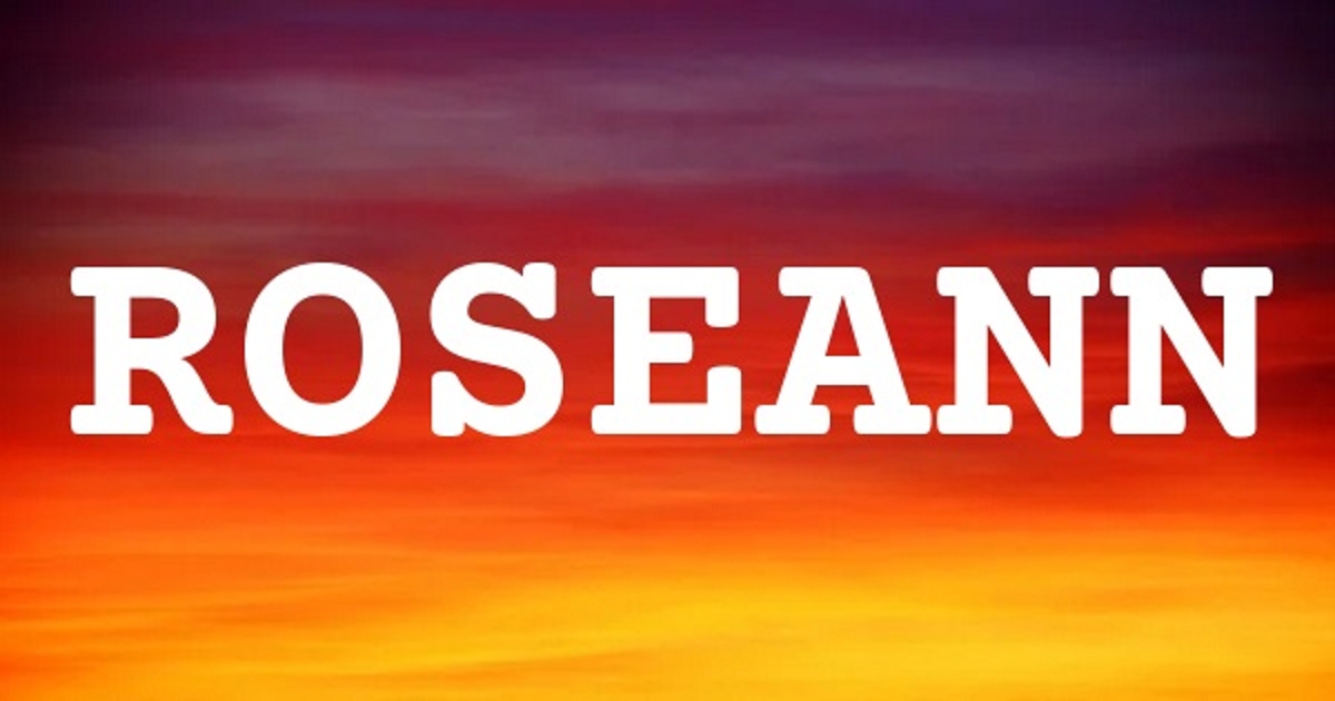 ROSEANN 英文名字意義