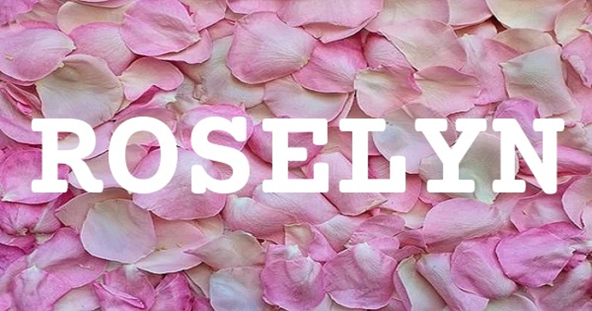 ROSELYN 英文名字意義