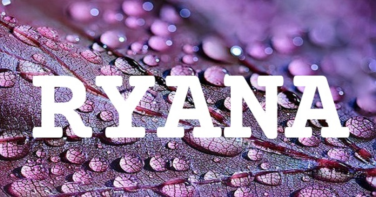 RYANA 英文名字意義