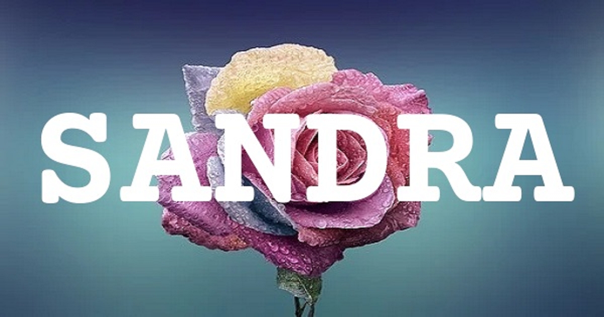 SANDRA 英文名字意義