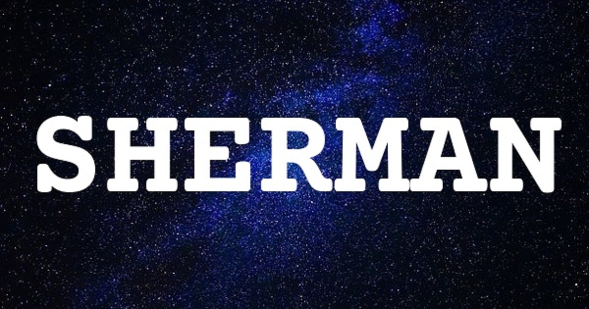SHERMAN 英文名字意義