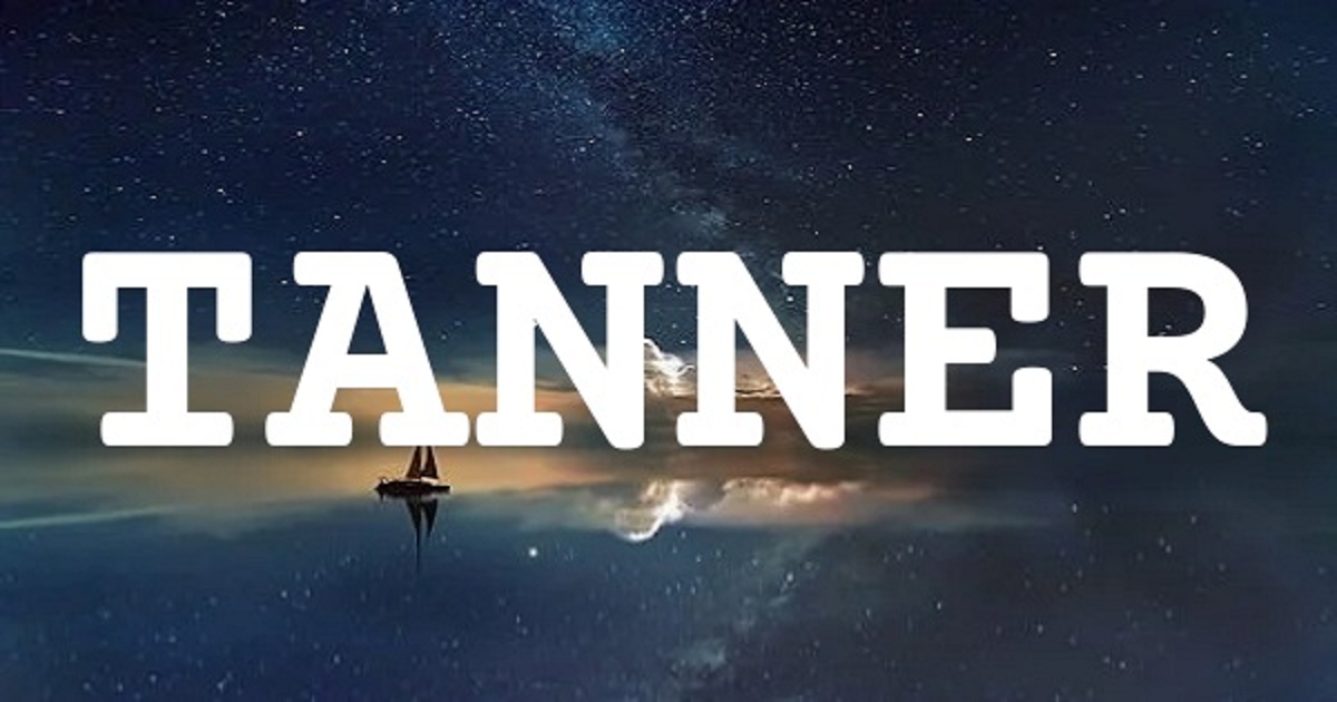TANNER 英文名字意義