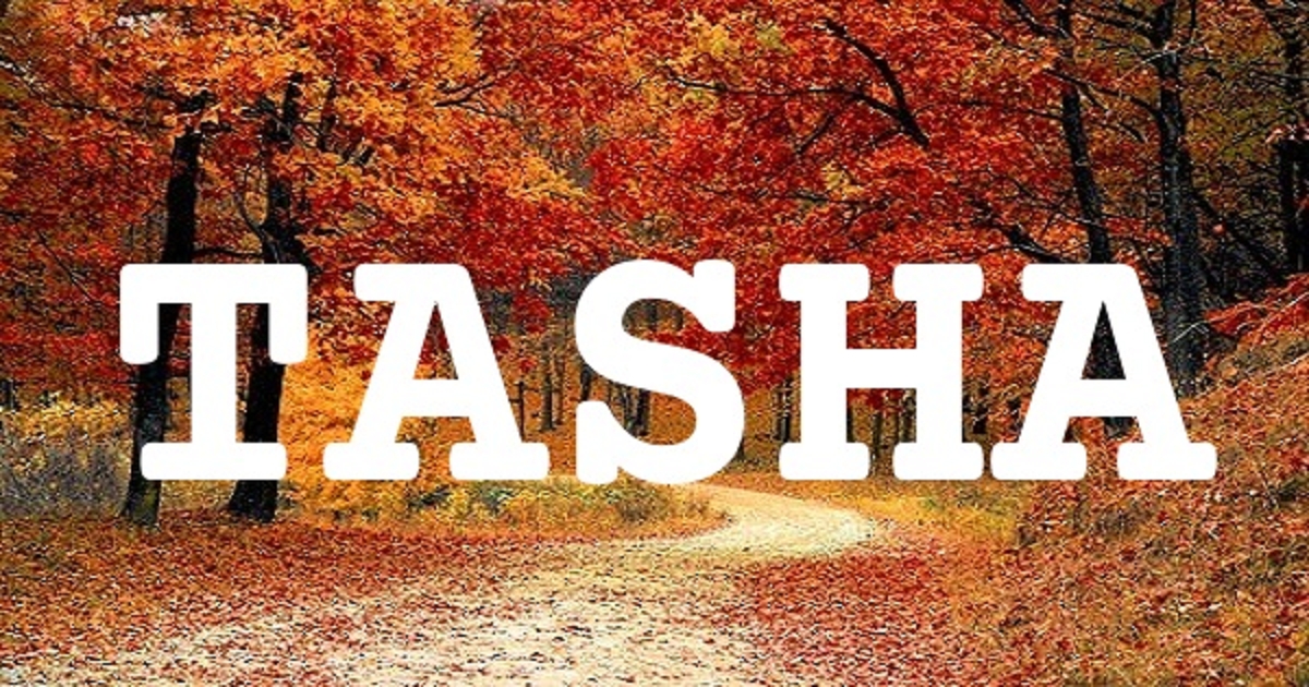 TASHA 英文名字意義