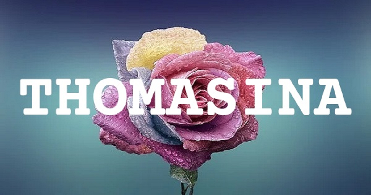 THOMASINA 英文名字意義