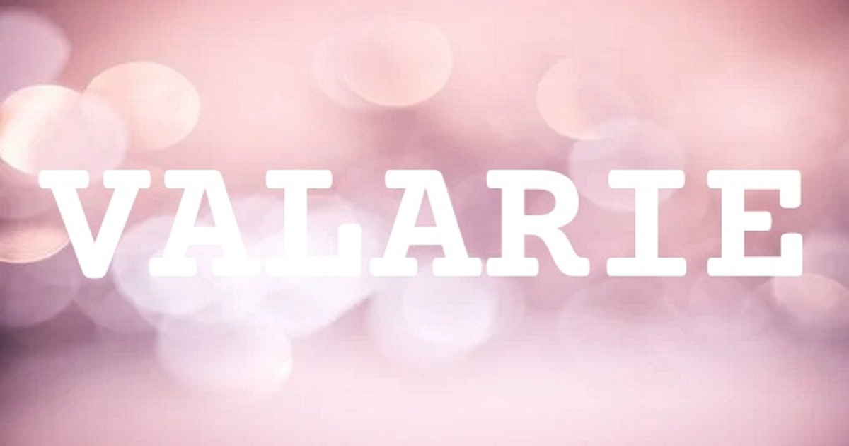 VALARIE 英文名字意義