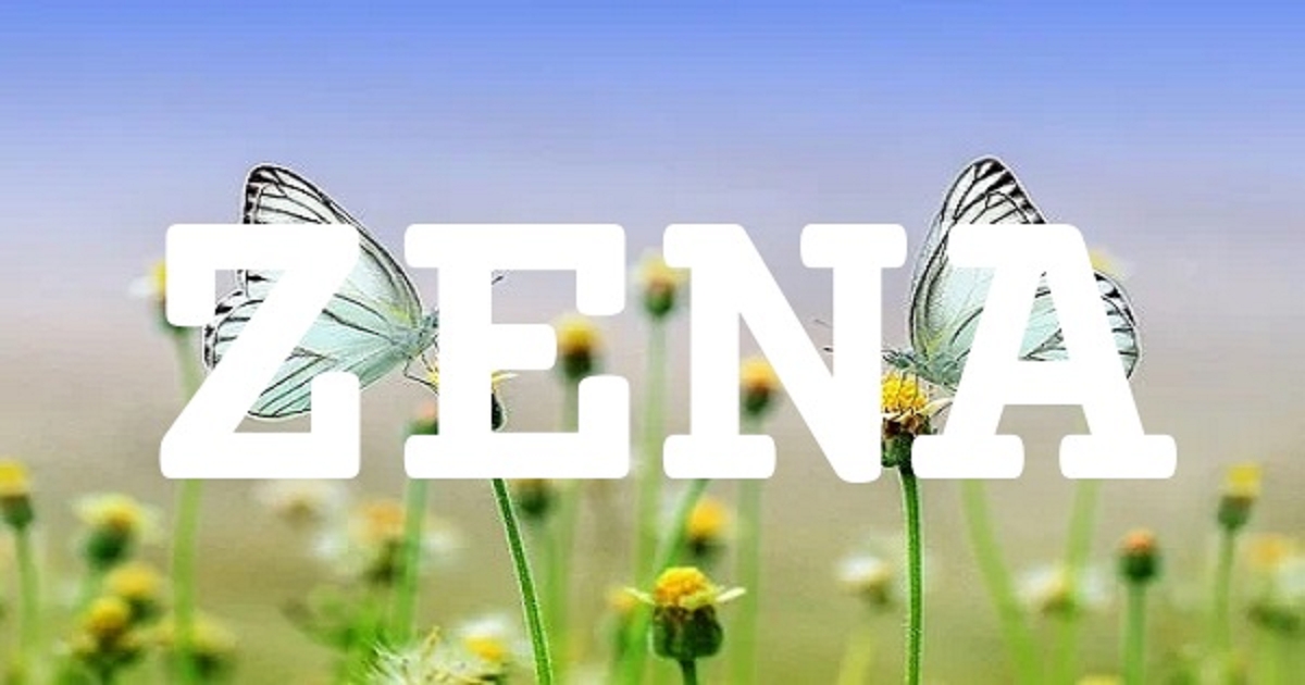 ZENA 英文名字意義
