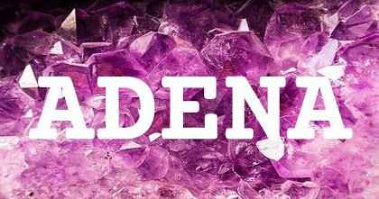 ADENA英文名字意義