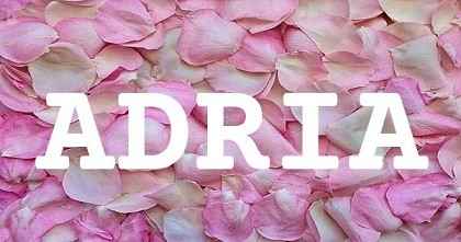 ADRIA英文名字意義