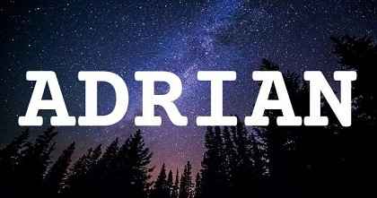ADRIAN英文名字意義