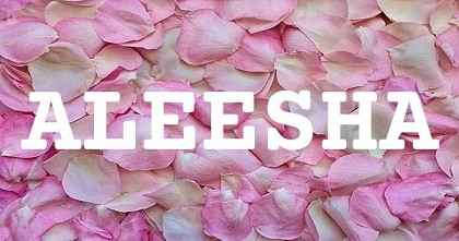 ALEESHA英文名字意義